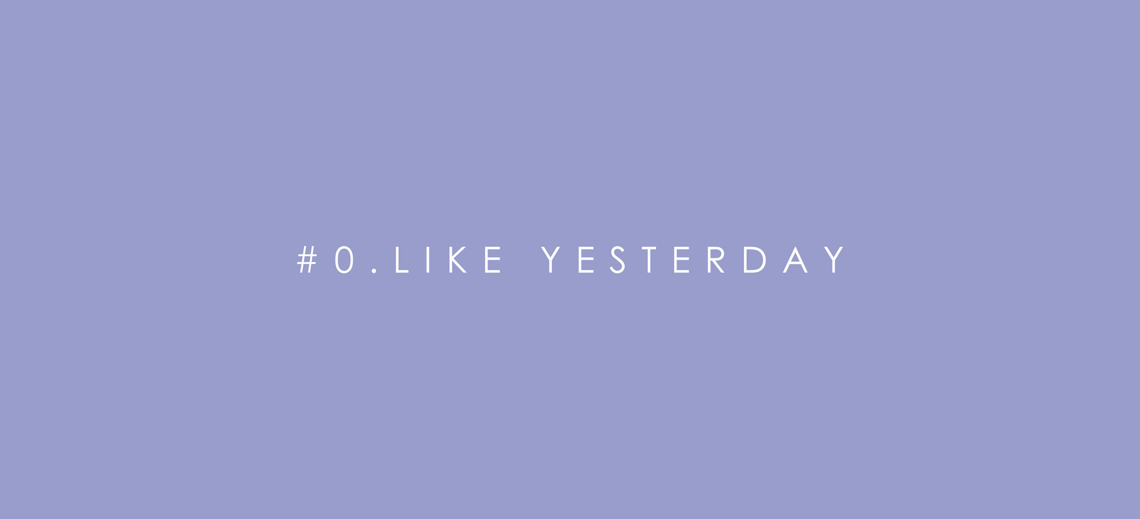 #0.BYGONE DAYS