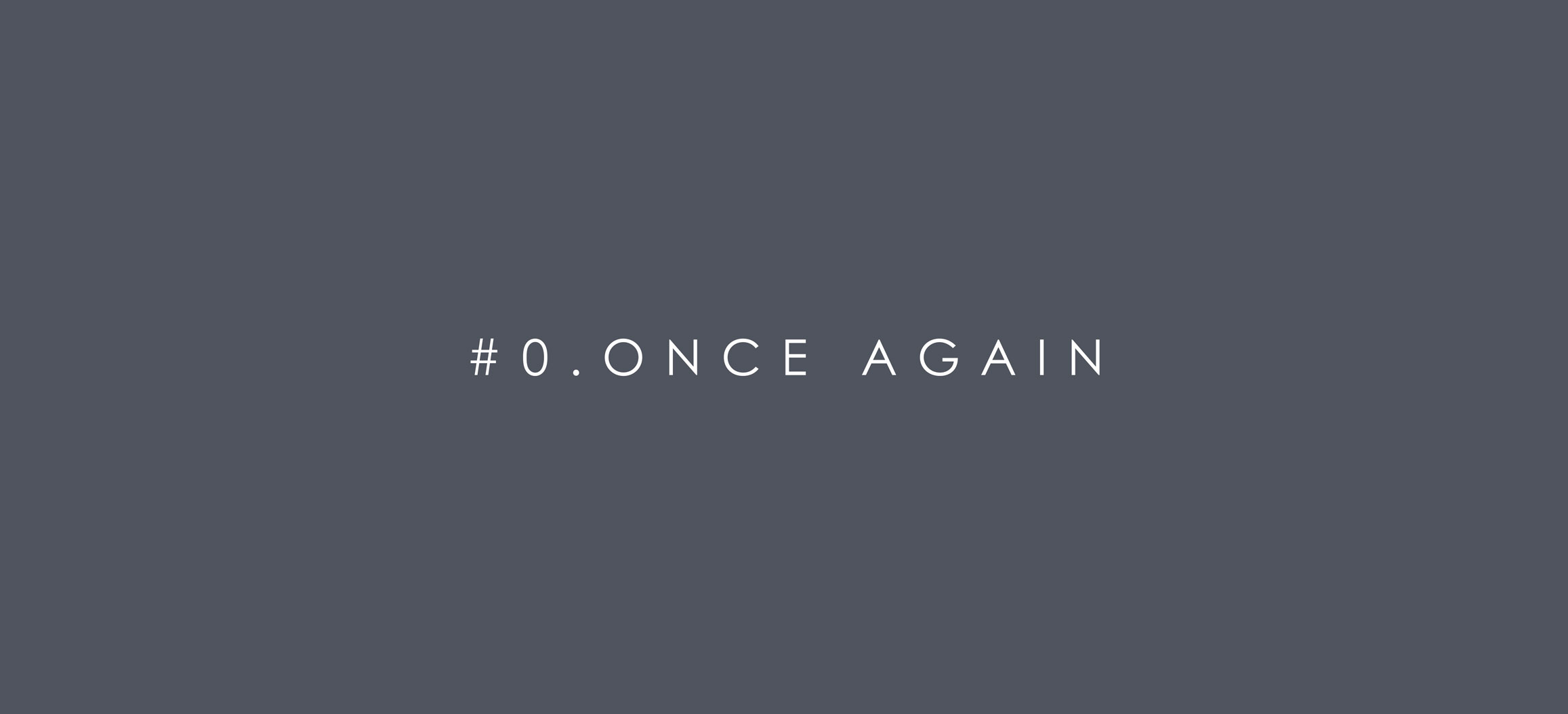#0.BYGONE DAYS